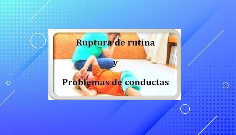 Ruptura de Rutinas